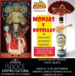 Monjas y Botellas - Exposición