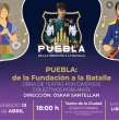 Puebla: de la Fundación a la Batalla - Obra de Teatro
